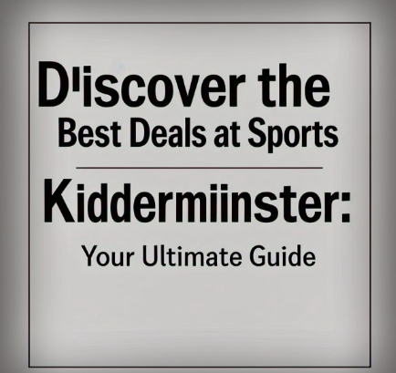 Sports Direct Kidderminster